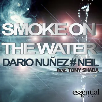 Smoke On the Water (feat. Tony Shada) by Neil