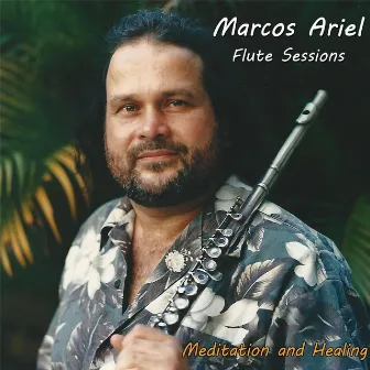 Flute Sessions by Marcos Ariel