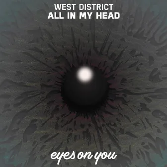 All in My Head by West District