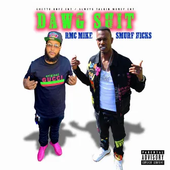 Dawg Shit by Smurf Hicks