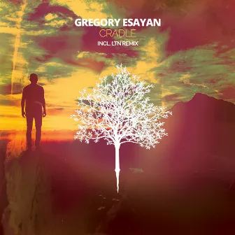 Cradle (Incl. LTN Remix) by Gregory Esayan