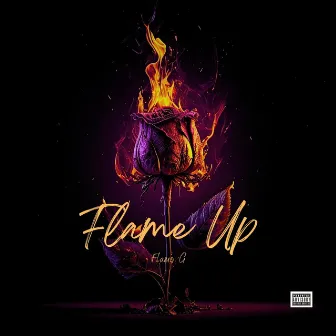 Flame Up, Vol. 1 by Flamo G