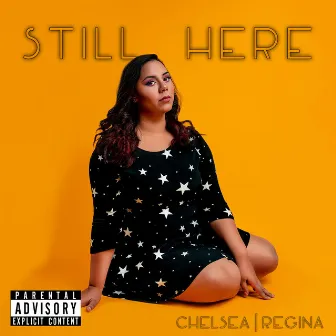 Still Here by Chelsea Regina