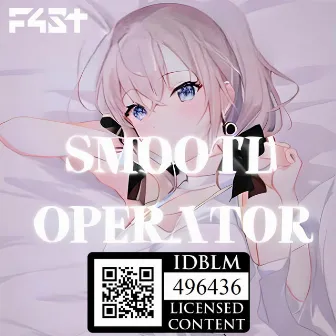 Smooth Operator by F4ST