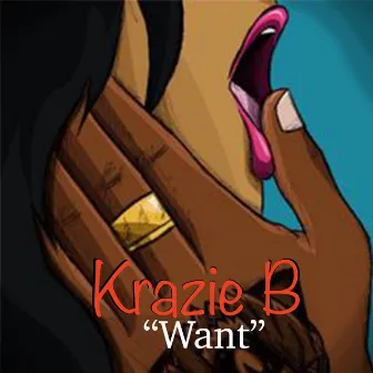 Want by Krazie B