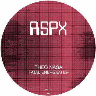 Fatal Energies EP by Theo Nasa