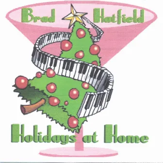 Holidays At Home by Brad Hatfield