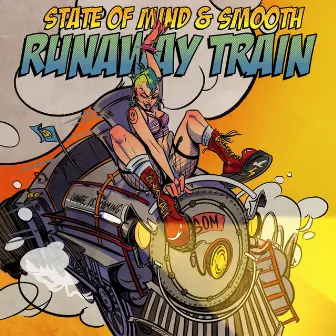 Runaway Train by Smooth