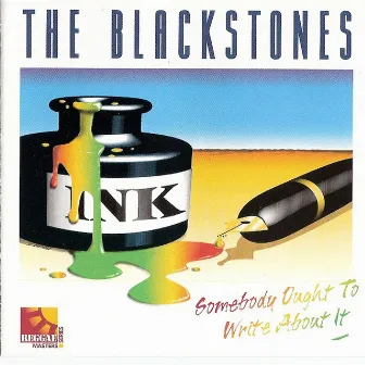 Somebody Ought to Write About It by Blackstones