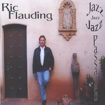 Jazz Passages by Ric Flauding