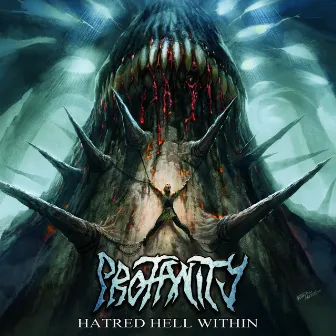 Hatred Hell Within by Profanity