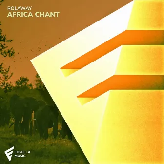 Africa Chant by Rolaway