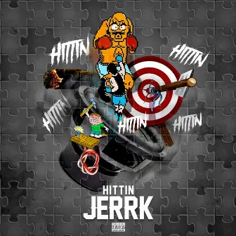 Hittin' by Jerrk