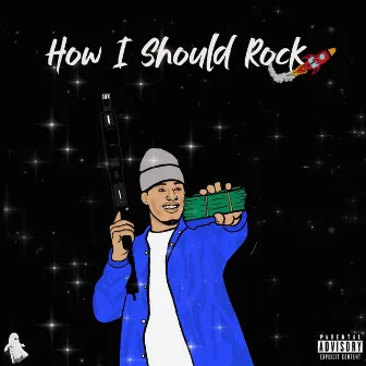 How I Should Rock by Harry Wright