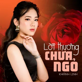 Lời Thương Chưa Ngỏ by Khánh Linh