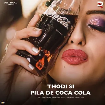 Thodi Si Pila De Coca Cola by Rajasthani Rasiya