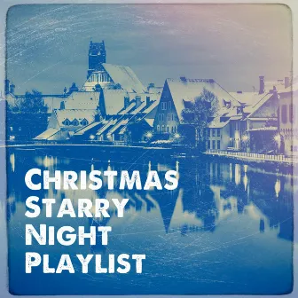 Christmas starry night playlist by Unknown Artist