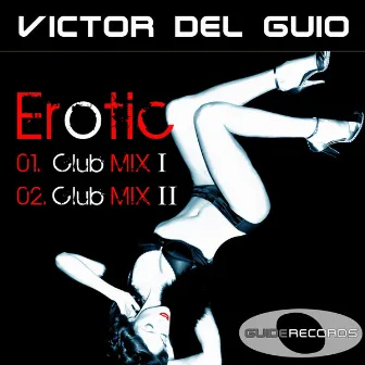 Erotic by Victor Del Guio