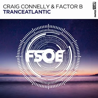 Tranceatlantic by Factor B