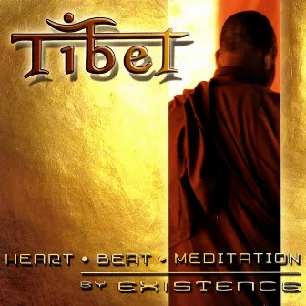 TIBET - Heart - Beat- Meditation by Existence