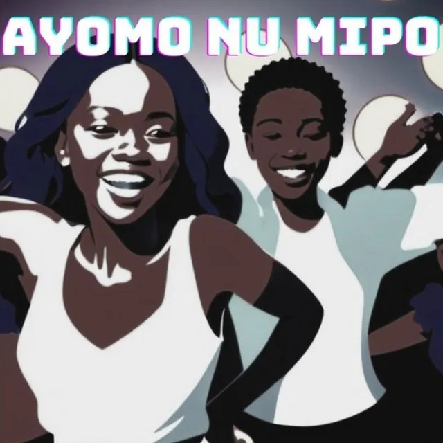 Ayomo Nu Mipo