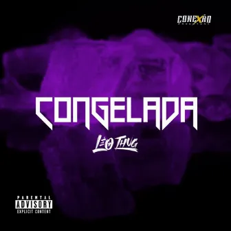 Congelada by Leo Thug