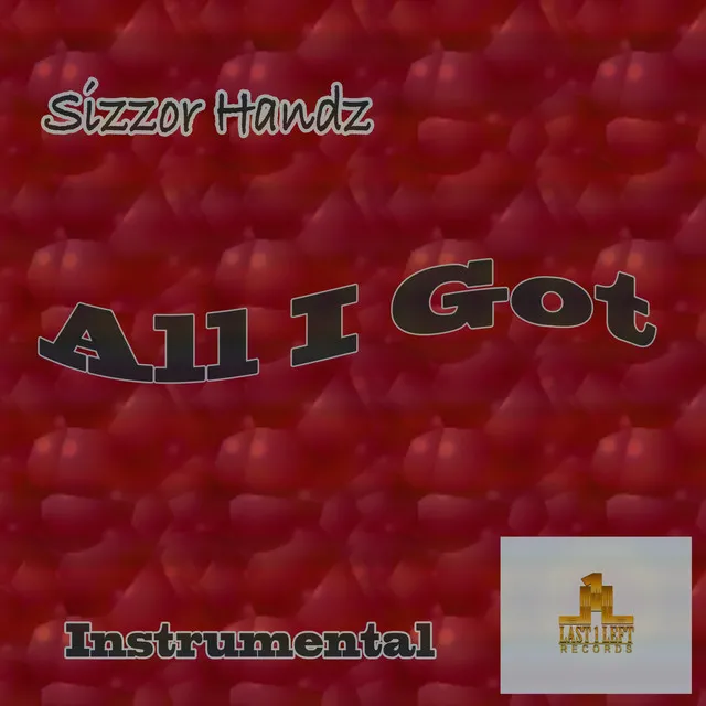 All I Got (Instrumental)