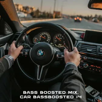 Bass Boosted Mix. Car Bassboosted #4 by Unknown Artist