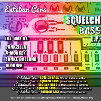 Squelch Bass by Esteban Cors