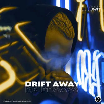 Drift Away by Spayds