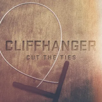 Cut the Ties by Cliffhanger