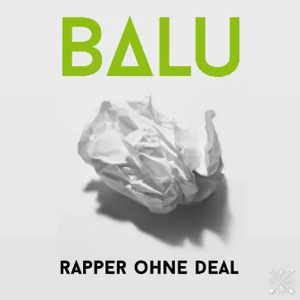 Rapper ohne Deal by Balu