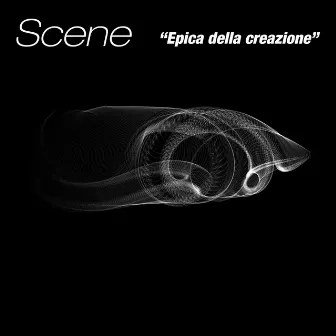 Epica della creazione by Scene