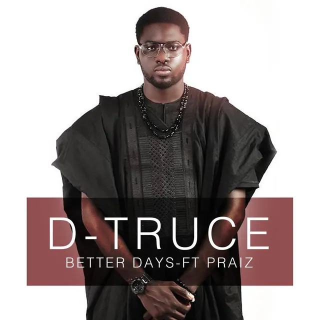 Better Days (feat. Praiz)