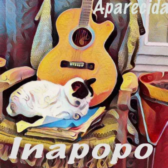 Inapopo by Aparecida