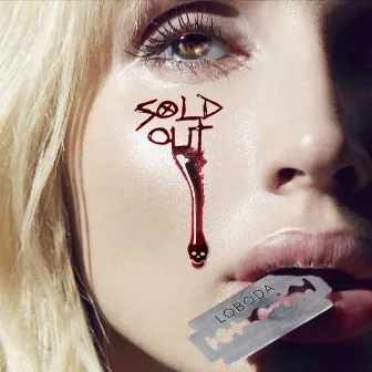 SOLD OUT by LOBODA