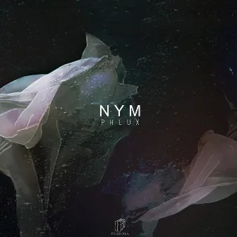 Nym by Phlux