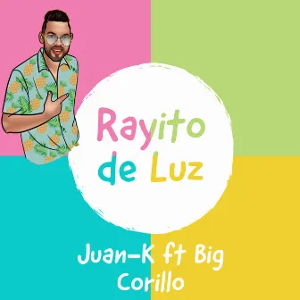 Rayito de Luz by Big Corillo