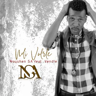 Ndi Vulele by Nayshen SA