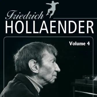 Friedrich Holländer Vol. 4 by Friedrich Hollaender