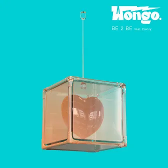 Be 2 Be (feat. Ducky) by Wongo