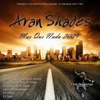 Mas Que Nada 2009 by Aran Shades