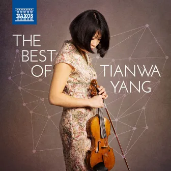 The Best of Tianwa Yang by Ernest Martinez Izquierdo