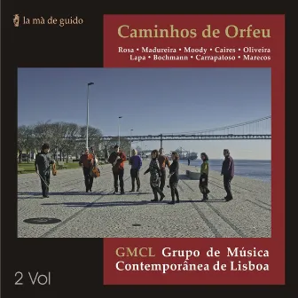 Caminhos de Orfeu by Grupo de Música Contemporânea de Lisboa