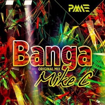 Banga by Mike C