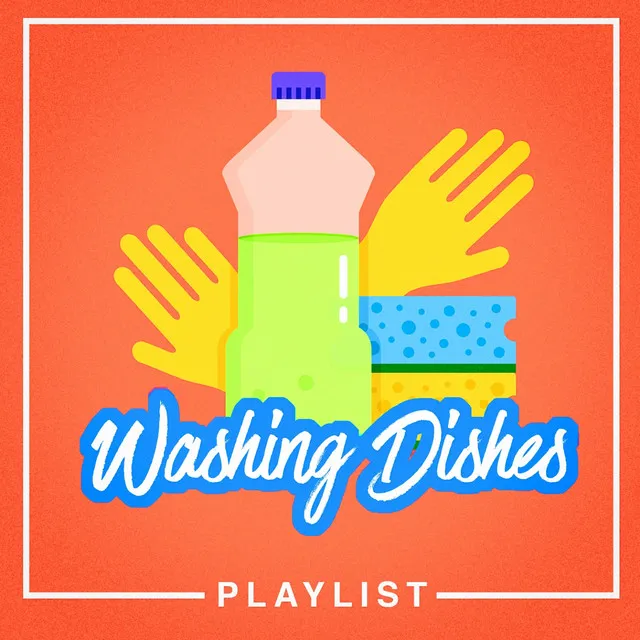 Washing Dishes Playlist