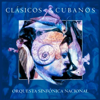 Clásicos Cubanos (Remasterizado) by Orquesta Sinfónica Nacional