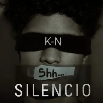 Silencio by K-N