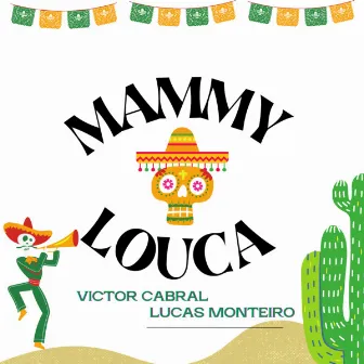 Mammy Louca by Victor Cabral