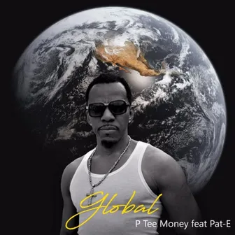 Global by P Tee Money